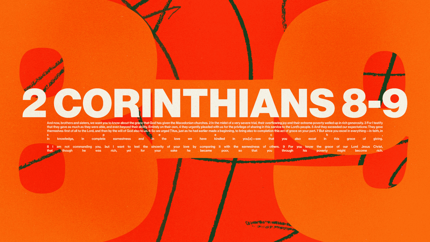 An orange scripture slide reading 2 CORINTHIANS 8-9 in cream sans capitals, with the full passage justified beneath over abstract red and green shapes.
