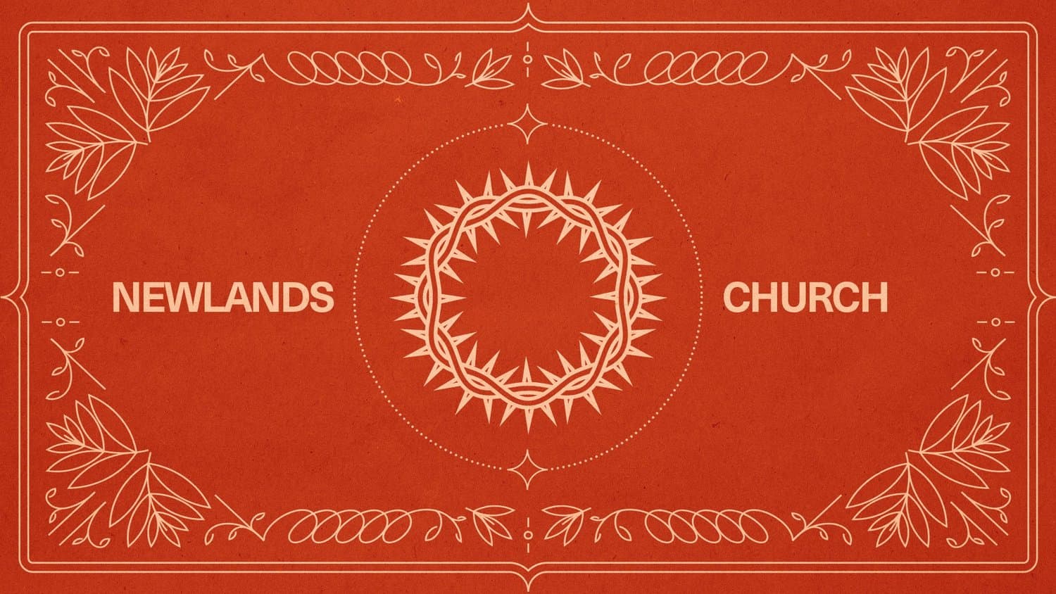 A deep red background card with crown of thorns illustration in light tan line work, NEWLANDS and CHURCH text flanking the central motif, ornate leaf border frame.