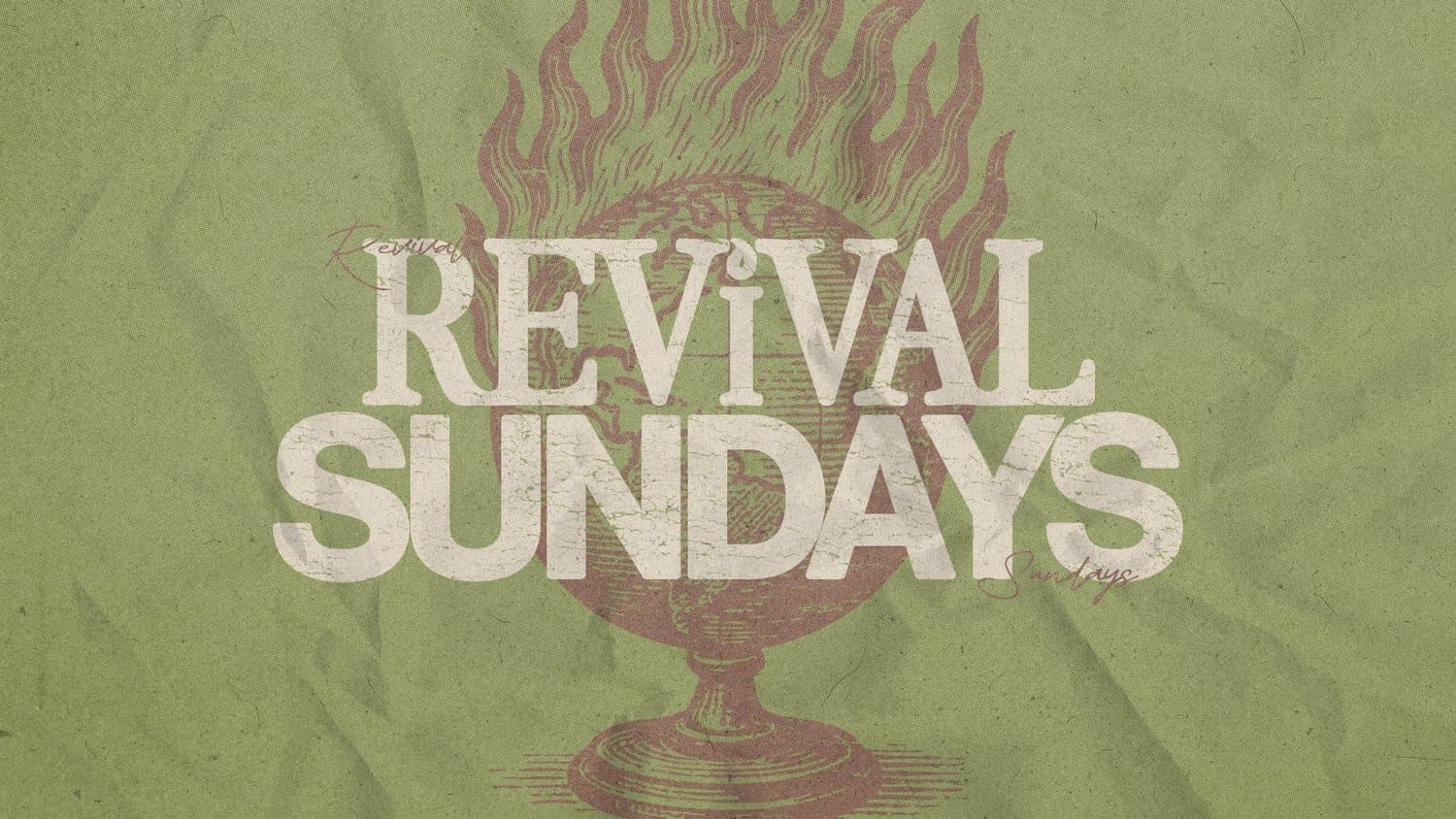 A green sermon slide reading REVIVAL SUNDAYS in distressed cream capitals, over an engraved flaming chalice on crumpled paper.