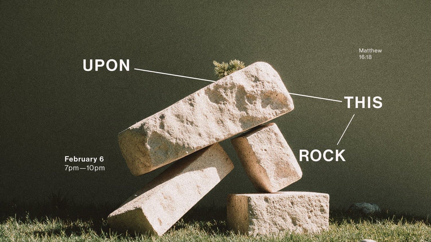 A sermon slide reading UPON THIS ROCK in white capitals with thin leader lines, over a photograph of stacked limestone blocks on grass, citing Matthew 16:18.