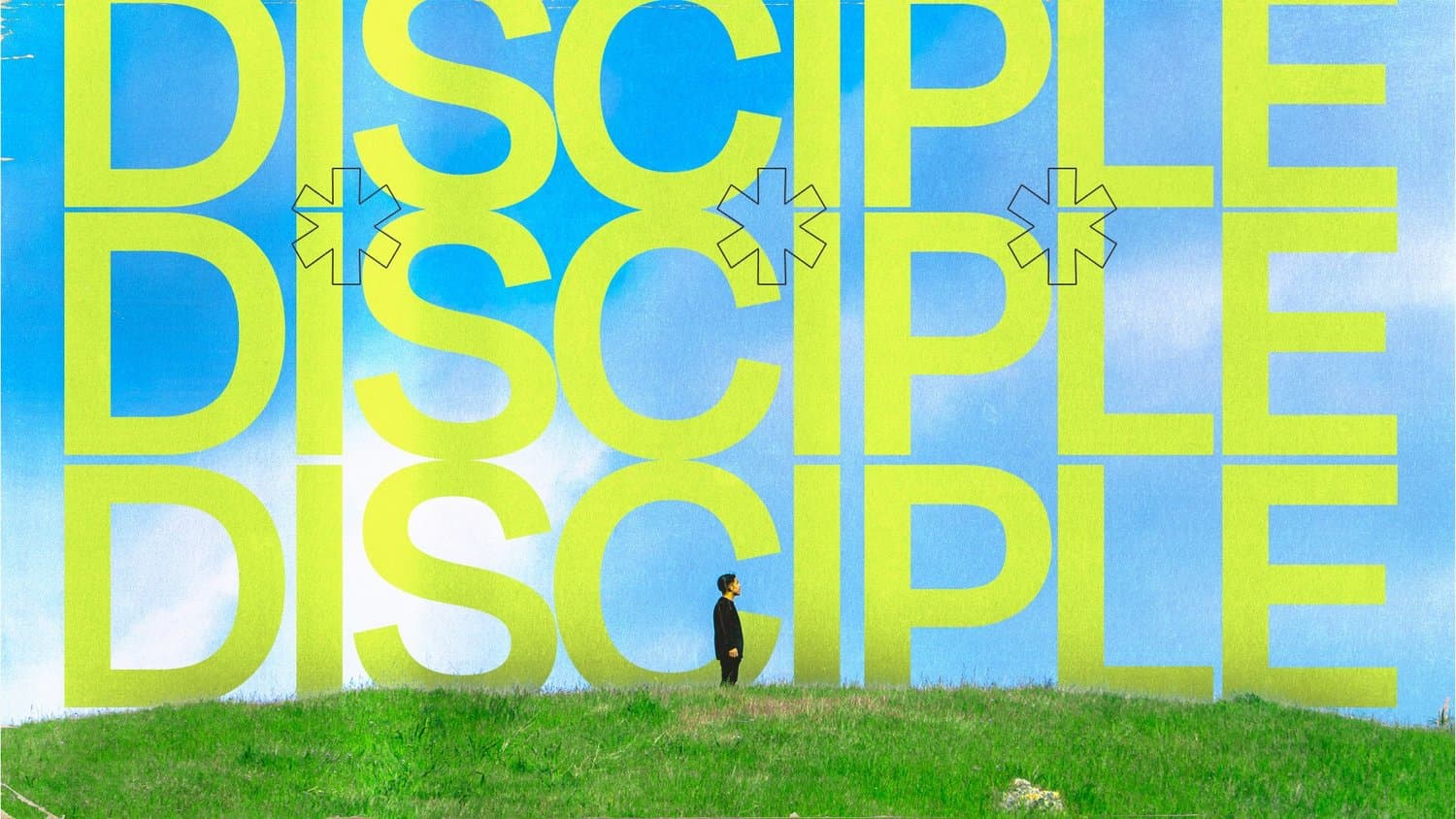 A sermon slide with DISCIPLE repeated three times in oversized lime type over a blue sky, with a small figure standing on a green hill.