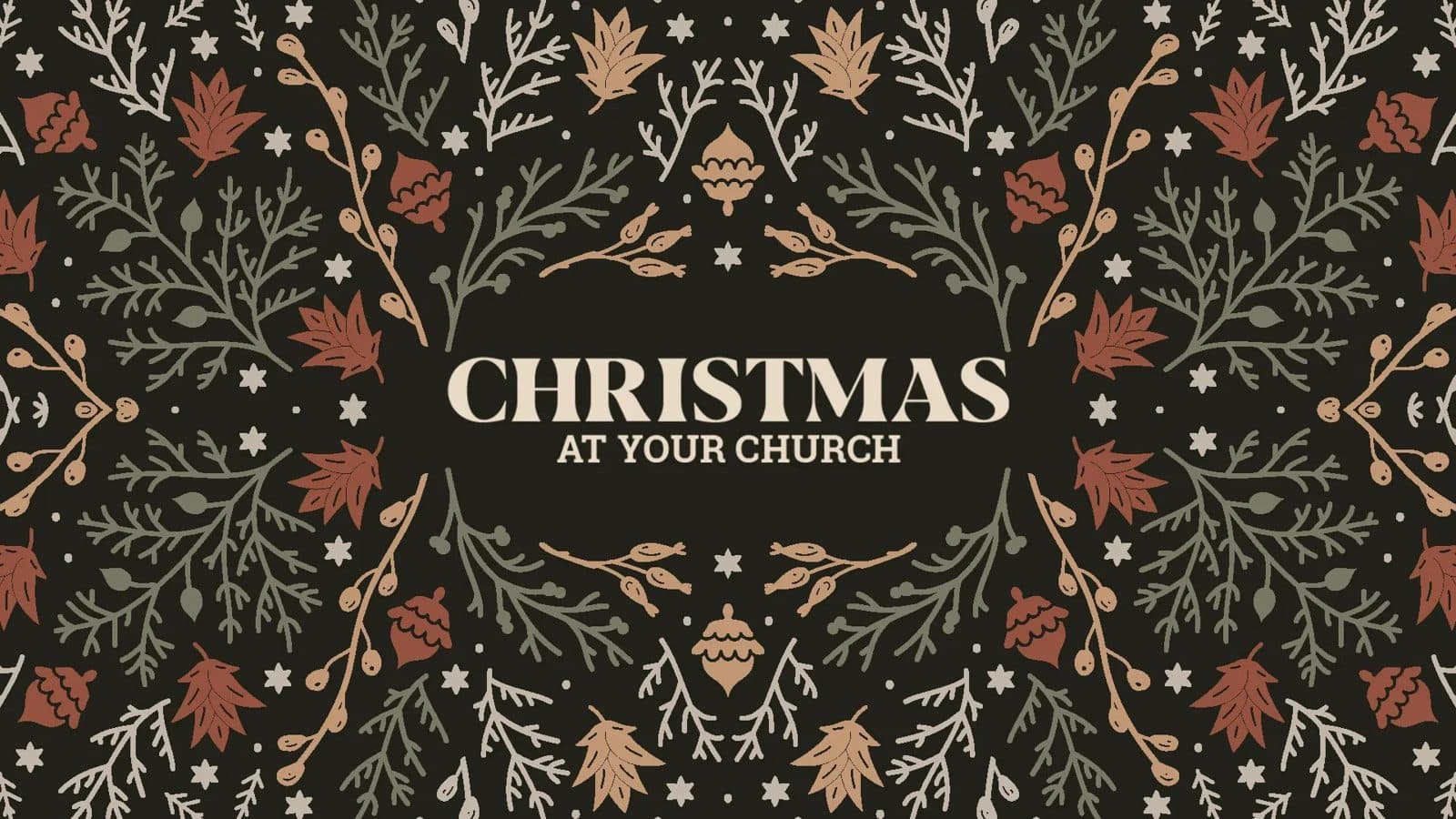 Dark Christmas graphic with a dense floral and pine pattern framing the words Christmas at your church