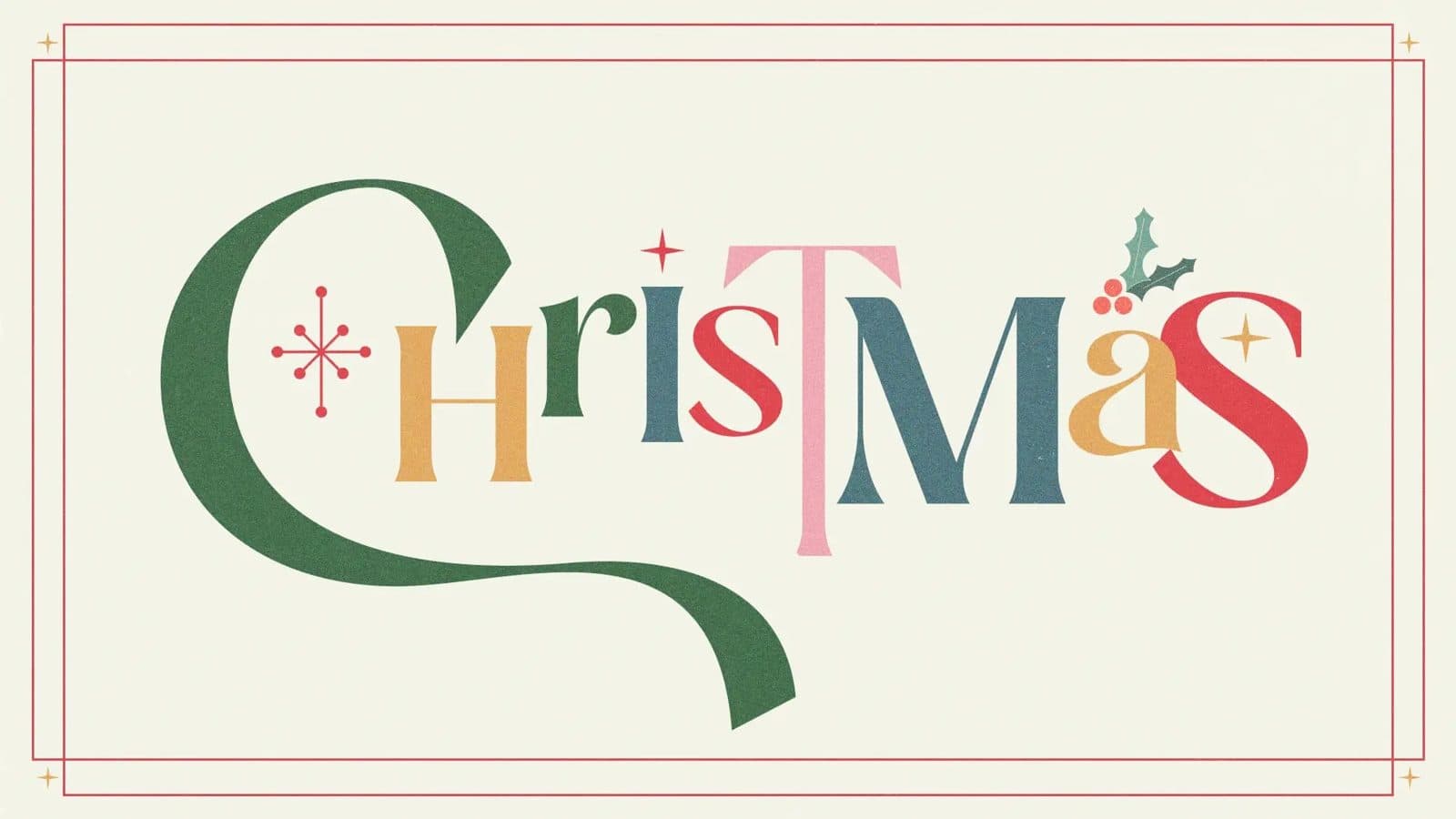 Cream graphic with the word Christmas set in multicolored mixed serif letters inside a thin red frame