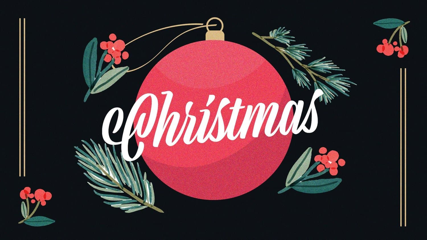 A near black Christmas title slide with Christmas in white brush script across a large pink bauble, framed by illustrated pine sprigs and red berries.