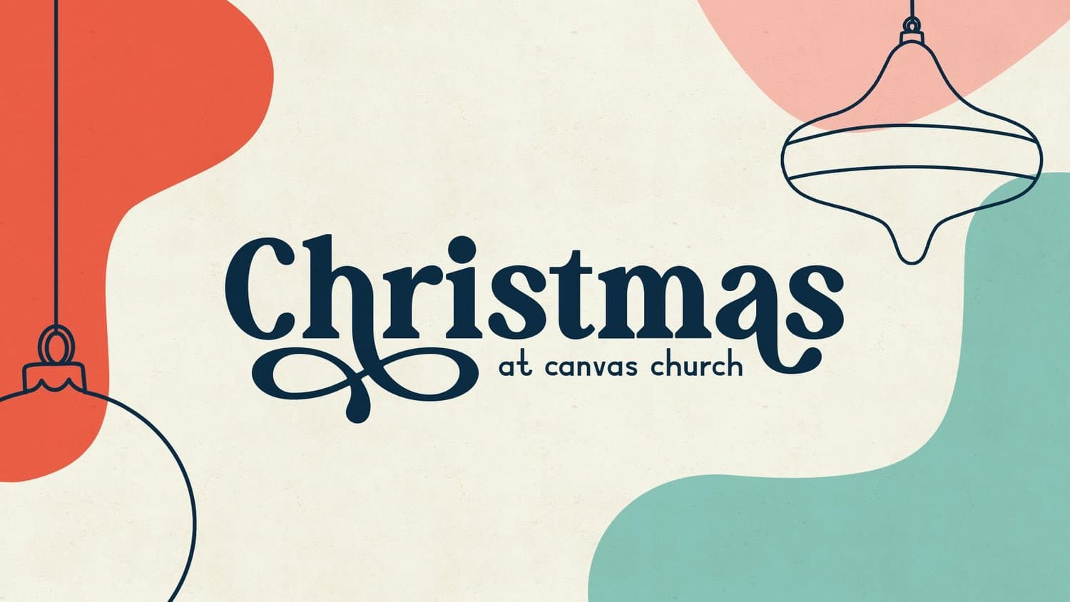 A cream Christmas title slide with Christmas in navy serif script and at canvas church beneath, over flat coral, pink and teal shapes and two outlined hanging ornaments.