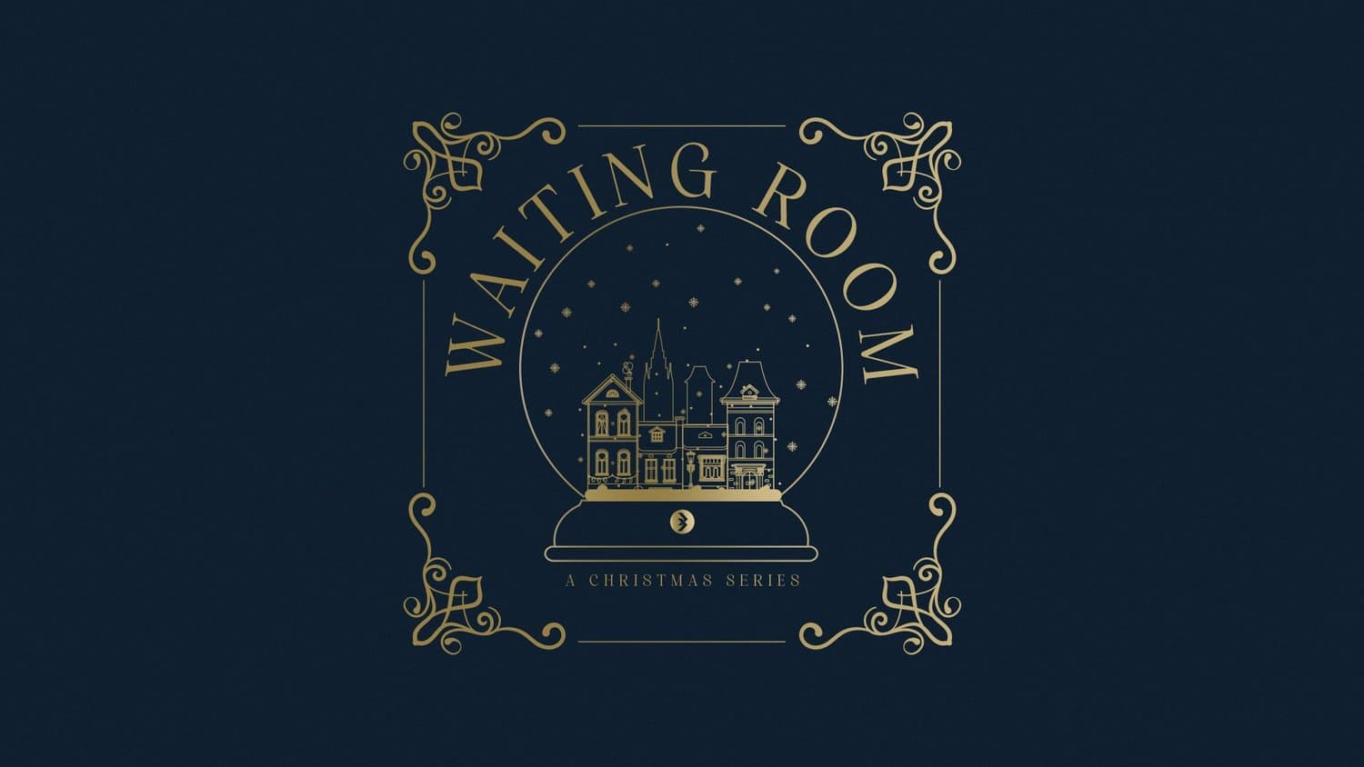 A navy Christmas series title slide reading WAITING ROOM in gold serif capitals curved around a line drawn snow globe of a village, with A CHRISTMAS SERIES beneath.