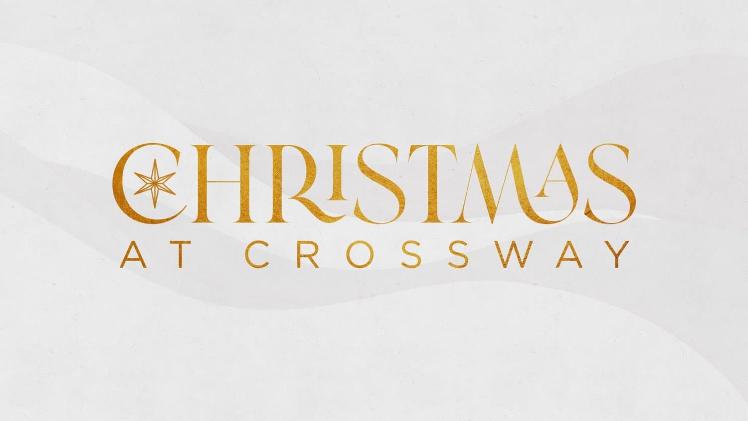 A pale grey Christmas title slide reading CHRISTMAS AT CROSSWAY in gold serif type with a star inside the C, over soft wave shapes.