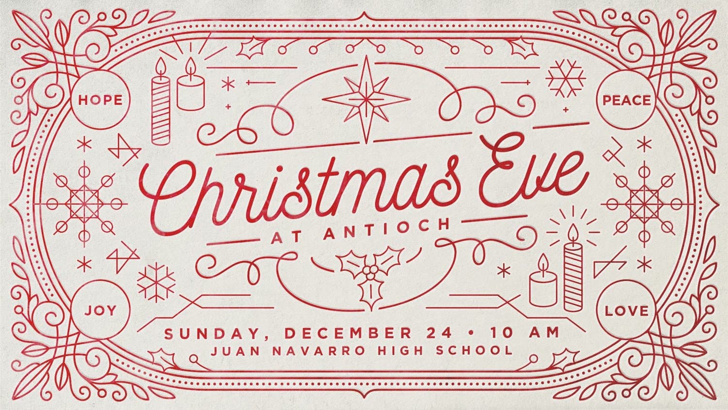 A cream Christmas Eve slide with the title in red monoline script over AT ANTIOCH, ringed by candle, snowflake and holly line art with HOPE, PEACE, JOY and LOVE circles.