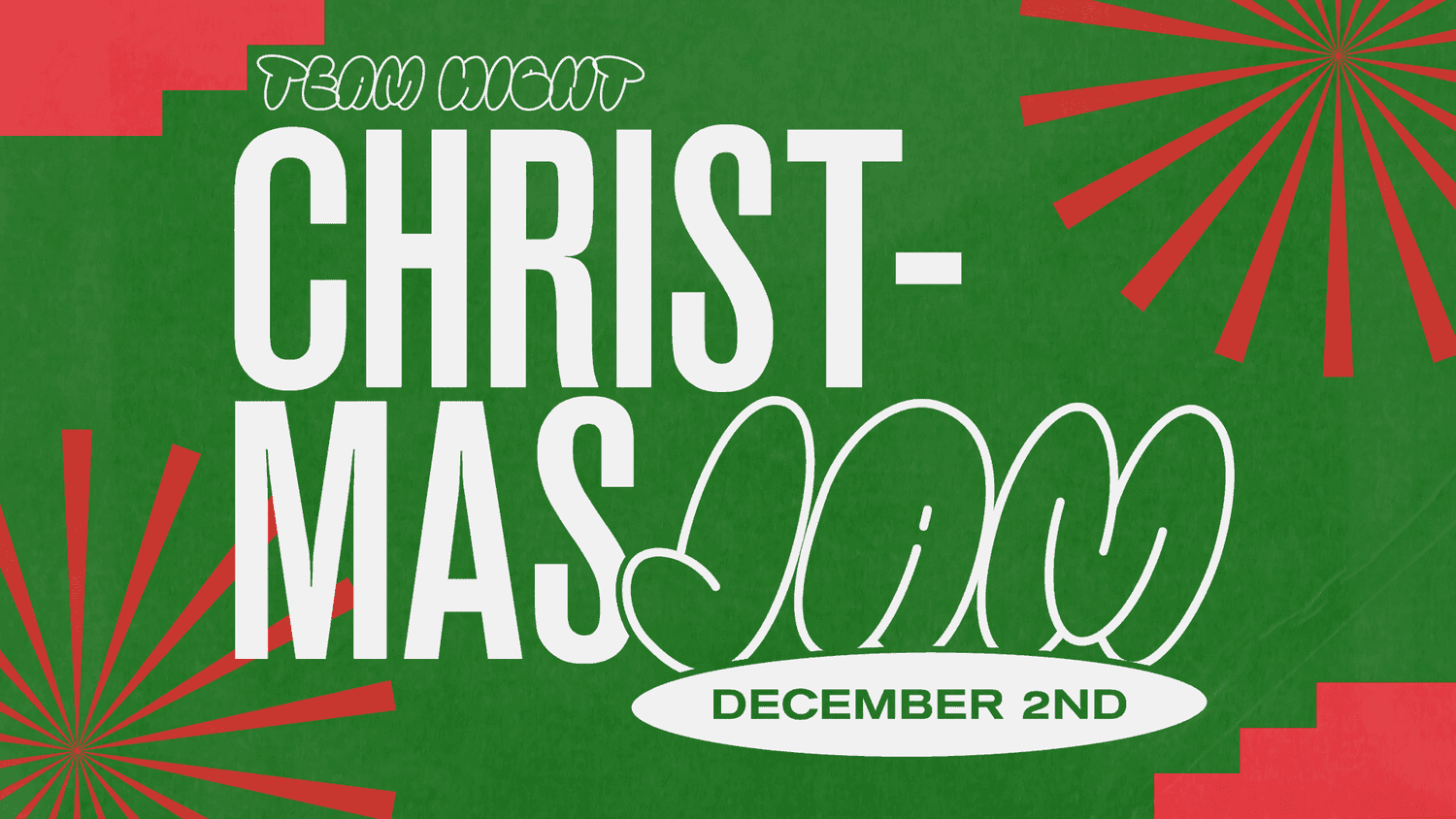 A green Christmas event slide reading TEAM NIGHT CHRISTMAS JAM, with JAM in white bubble script and DECEMBER 2ND in a white oval, over red starburst rays.