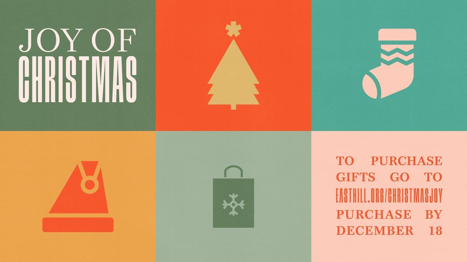 A six panel Christmas grid reading JOY OF CHRISTMAS in cream on green, with flat icons of a tree, stocking, santa hat and gift bag, and purchase instructions for easthill.org/christmasjoy by DECEMBER 18.