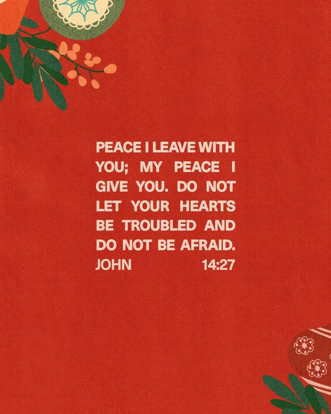 Red scripture card quoting John 14:27 about peace, with illustrated ornaments and greenery
