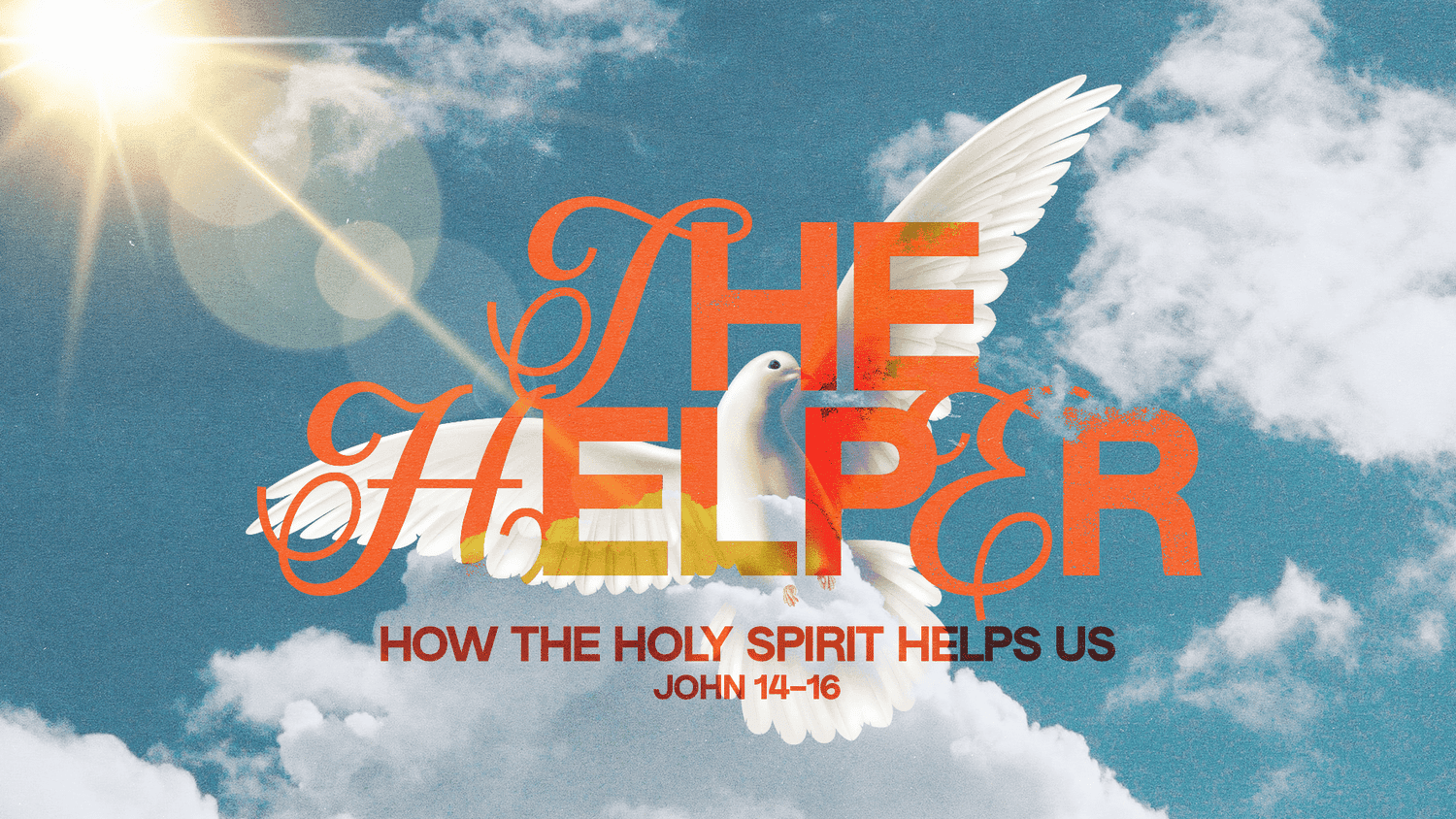 A blue sky slide reading THE HELPER in orange serif and script over a white dove in flight, subtitled HOW THE HOLY SPIRIT HELPS US, JOHN 14 to 16.
