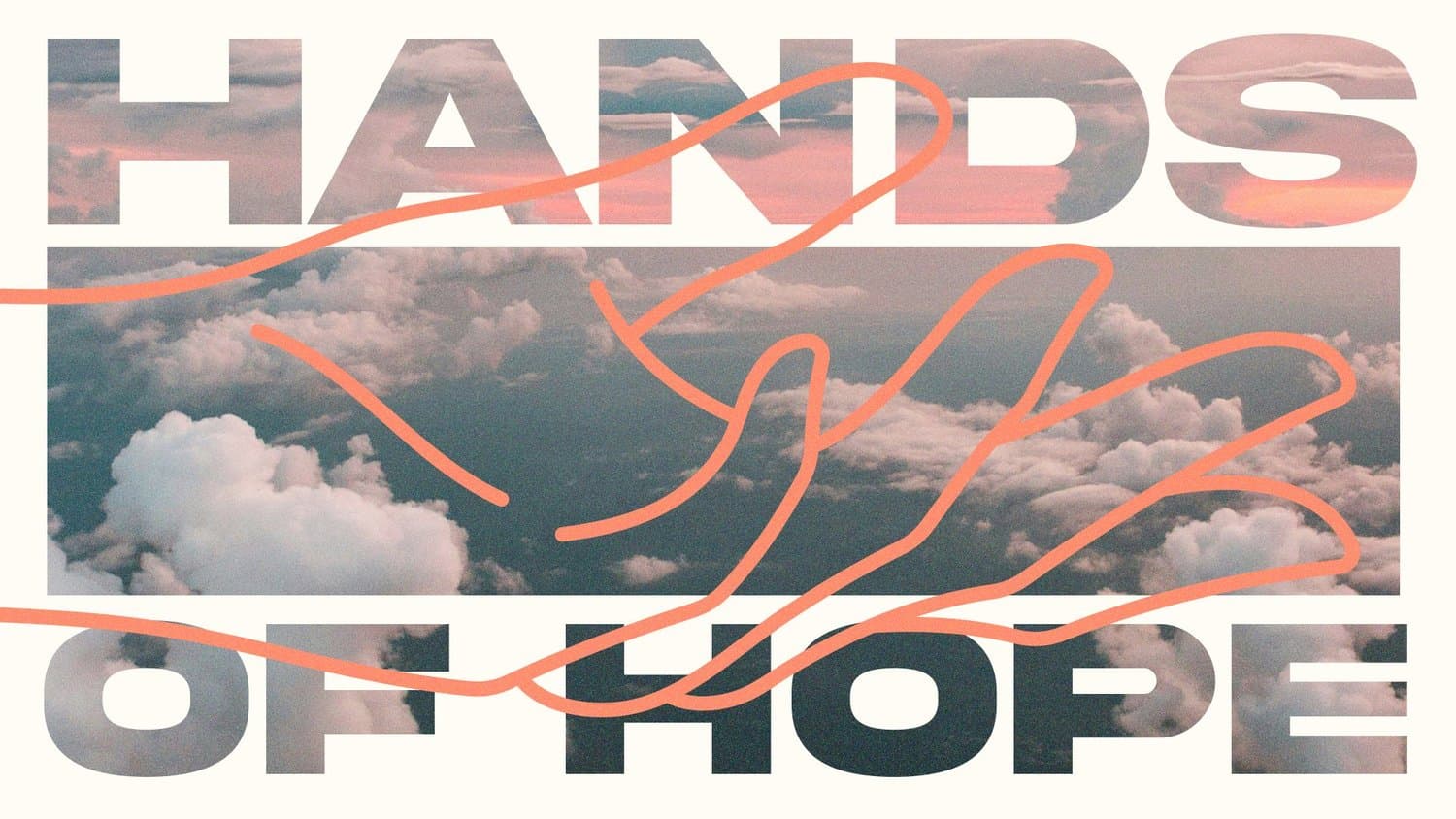 A cream slide reading HANDS OF HOPE in capitals filled with a pink and grey cloud photograph, overlaid by a single continuous coral line drawing of an open hand.