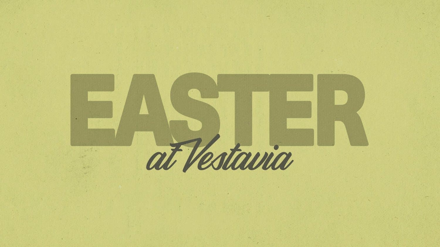 A tonal olive Easter slide with EASTER in heavy capitals and at Vestavia in dark script, on a flat textured background.