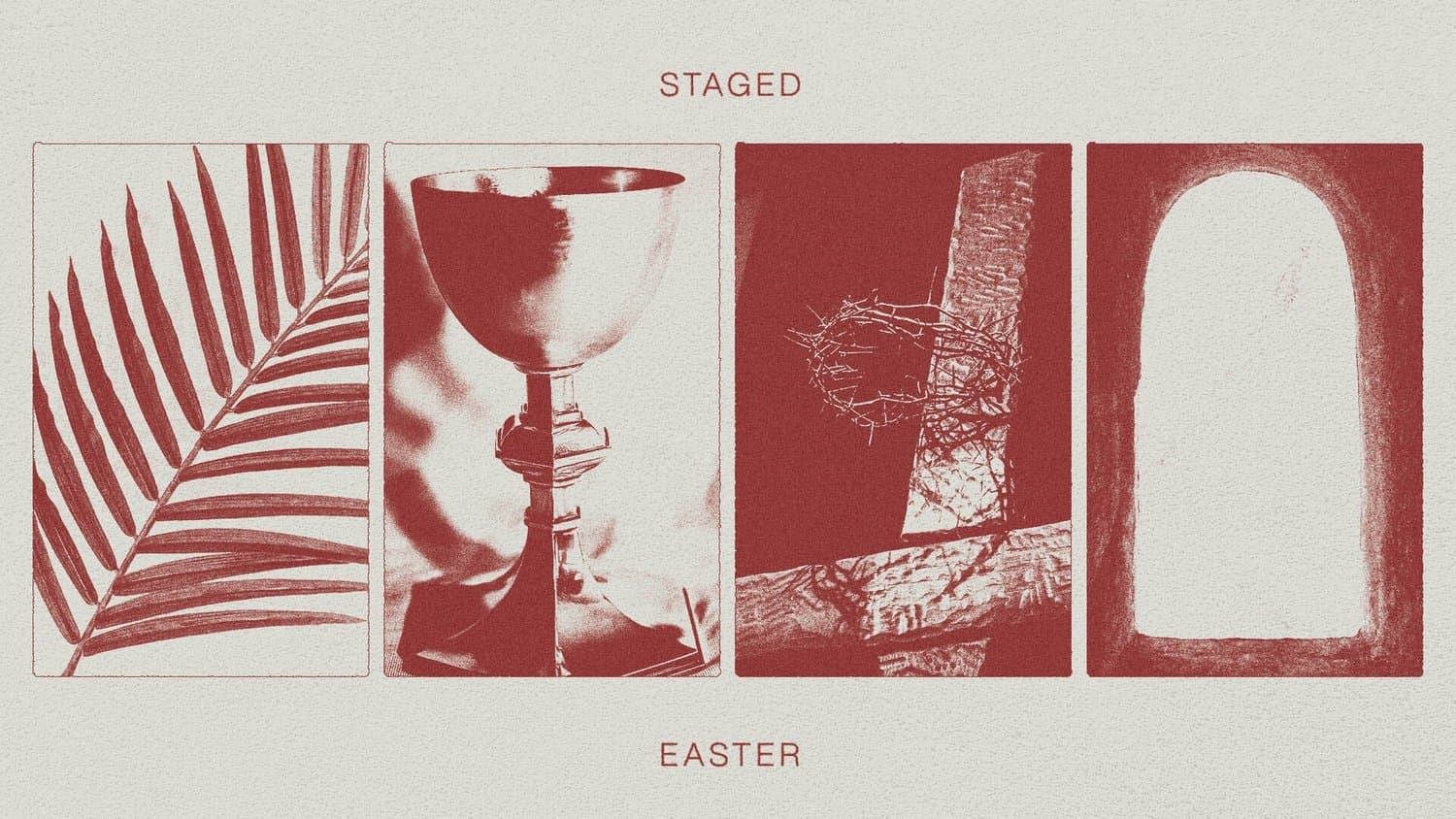 A four-panel Easter slide on bone white, with brick-red duotone images of a palm, chalice, crown of thorns and empty tomb, labelled STAGED and EASTER.