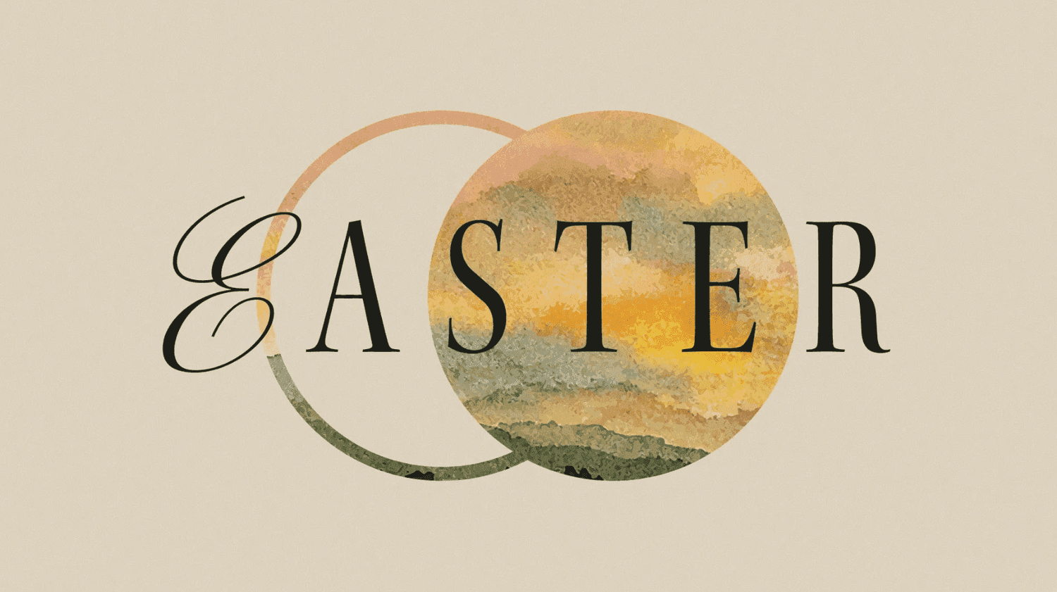 A minimal Easter slide on stone grey, with EASTER in a black serif across a watercolour sunrise circle overlapping a thin outlined ring.