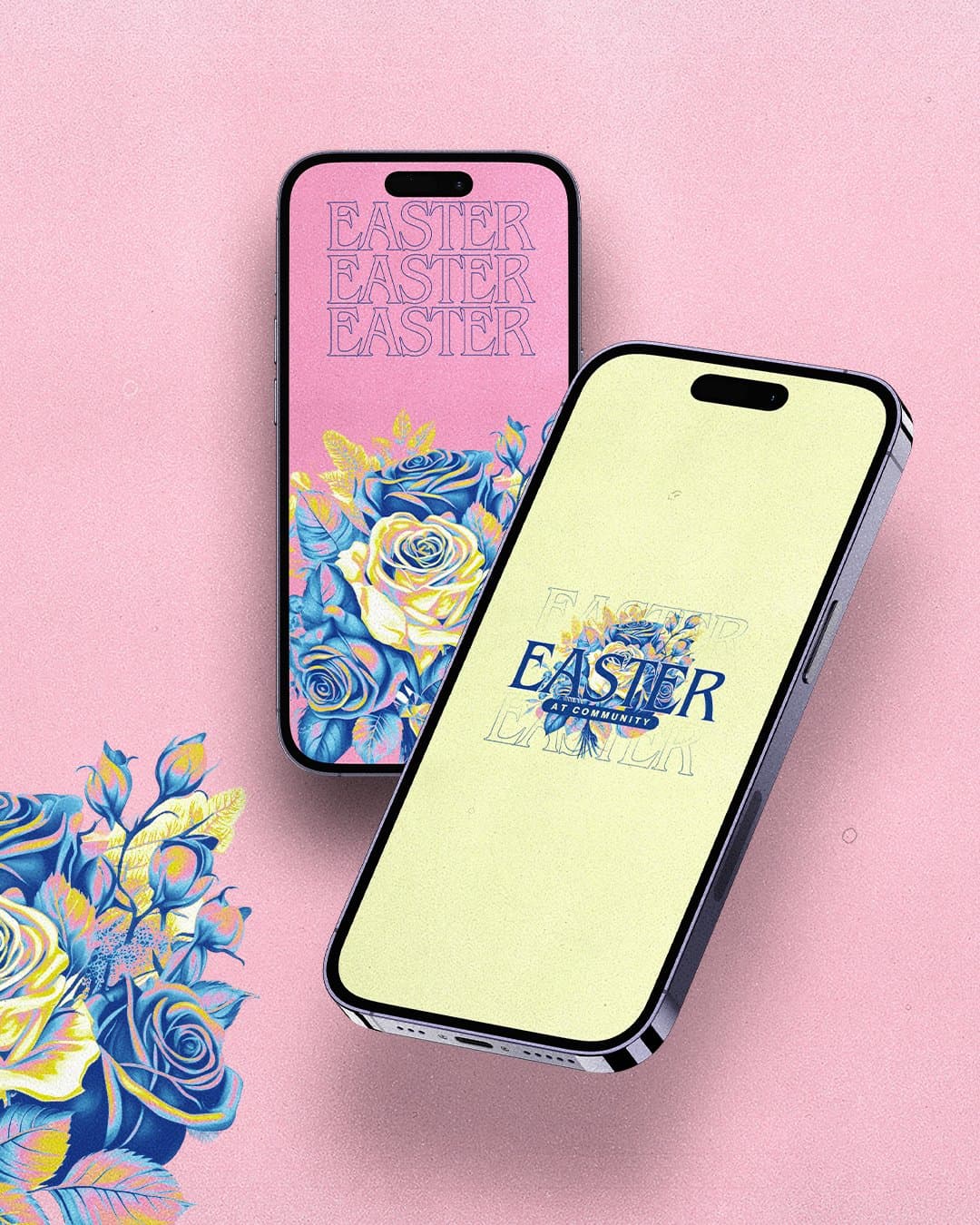 Two phone mockups on pink, one wallpaper repeating EASTER three times in outlined type over blue and yellow roses, the other pale yellow with the EASTER AT COMMUNITY lockup.