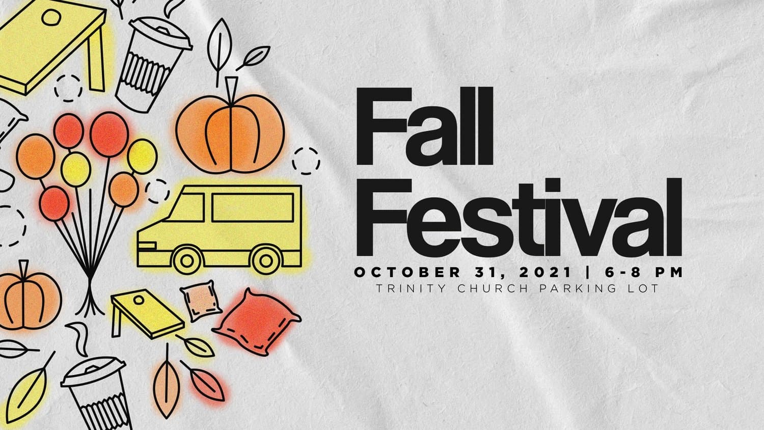 A white Fall Festival slide with the title in heavy black sans, beside yellow and orange line drawn icons of pumpkins, balloons, cornhole boards and a food truck, October 31, 2021.