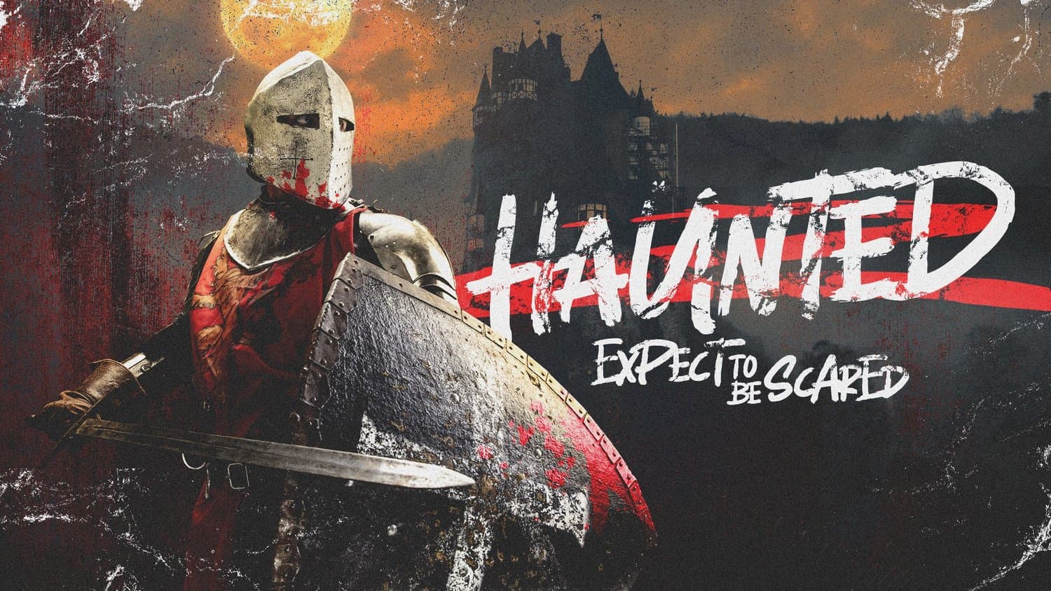 A dark grunge event slide reading HAUNTED in white brush capitals over a red streak, with a photo of an armoured knight before a castle, EXPECT TO BE SCARED.