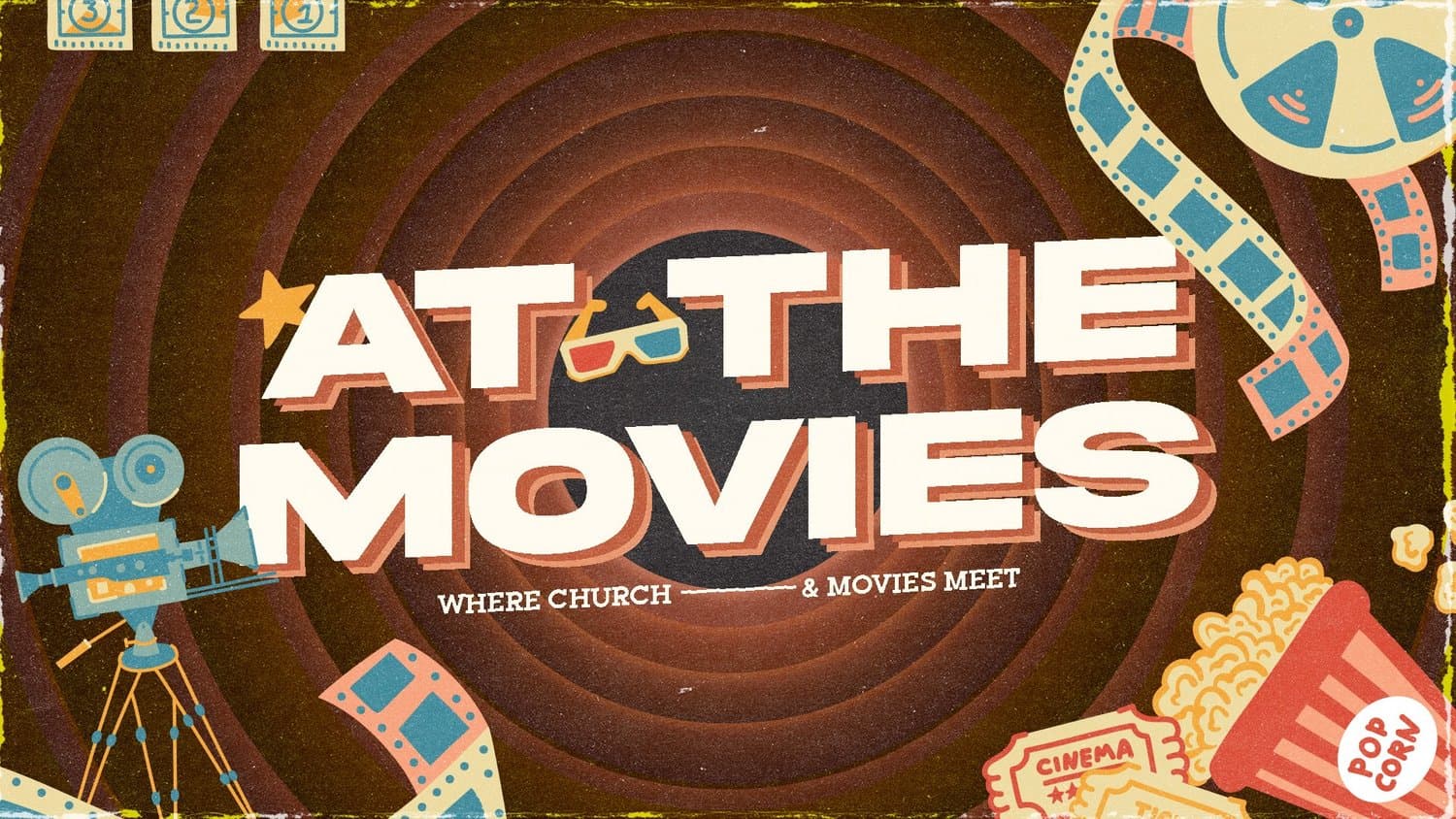 A vintage movie theatre-themed graphic reading AT THE MOVIES in white serif type over deep brown background, with Where Church & Movies Meet tagline centered below, decorated with film reels, popcorn, and cinema illustrations.