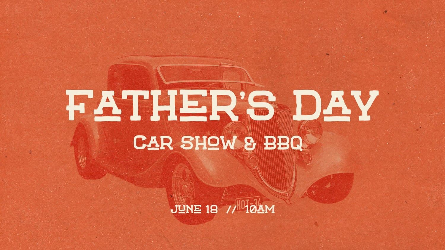 A rust orange Father's Day slide reading FATHER'S DAY CAR SHOW & BBQ in cream slab lettering, over a tonal photograph of a vintage hot rod.