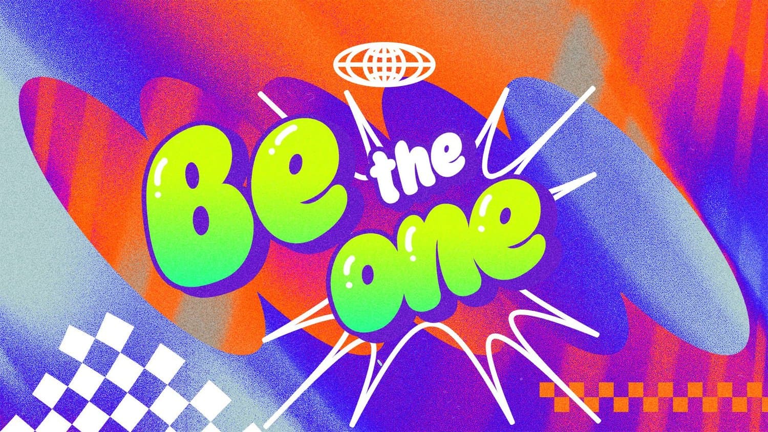 A student ministry title slide reading Be the one in glossy lime bubble letters, over swirling purple and orange gradients with checkerboard corners.