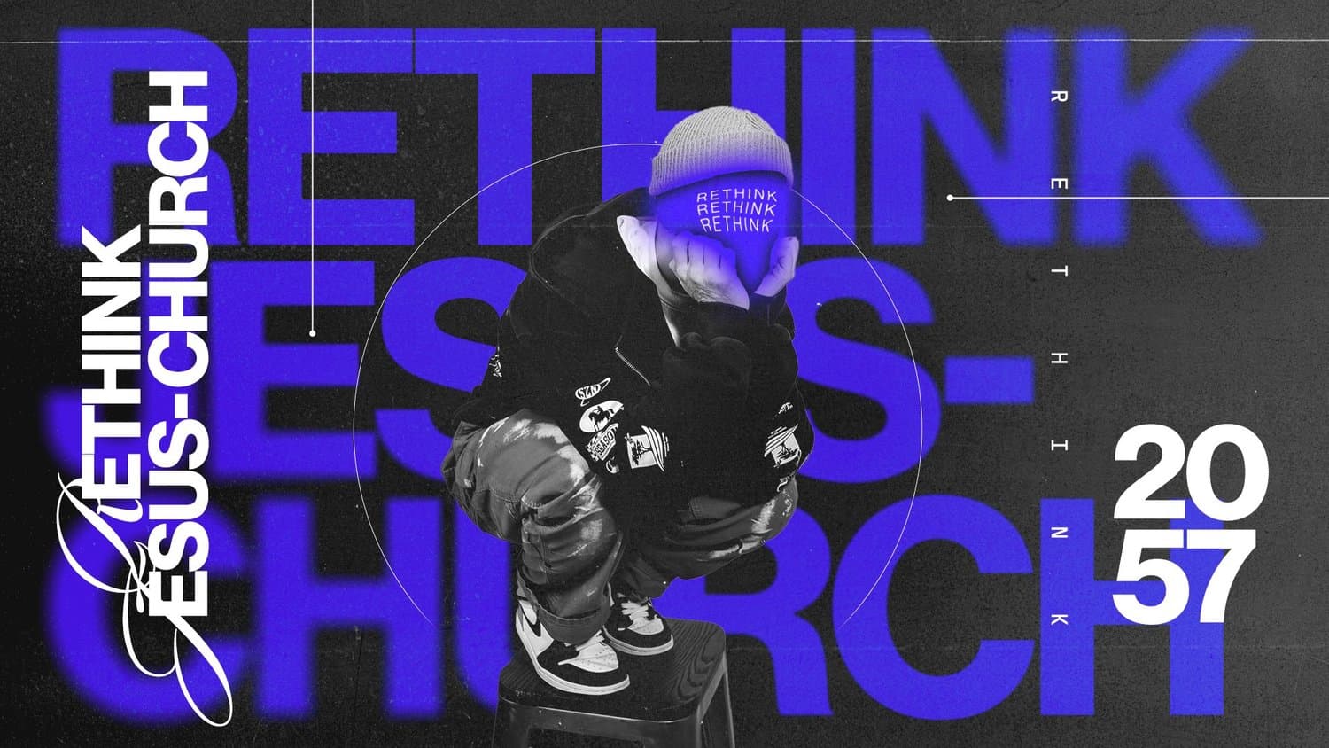 A cobalt and black sermon slide reading RETHINK JESUS-CHURCH in oversized type, over a cutout photograph of a person crouching on a stool in a beanie.