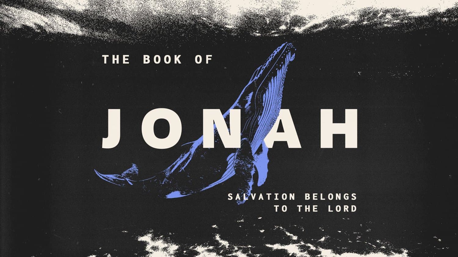 A sermon slide reading THE BOOK OF JONAH, SALVATION BELONGS TO THE LORD in cream capitals, over a blue engraved whale breaching black water.