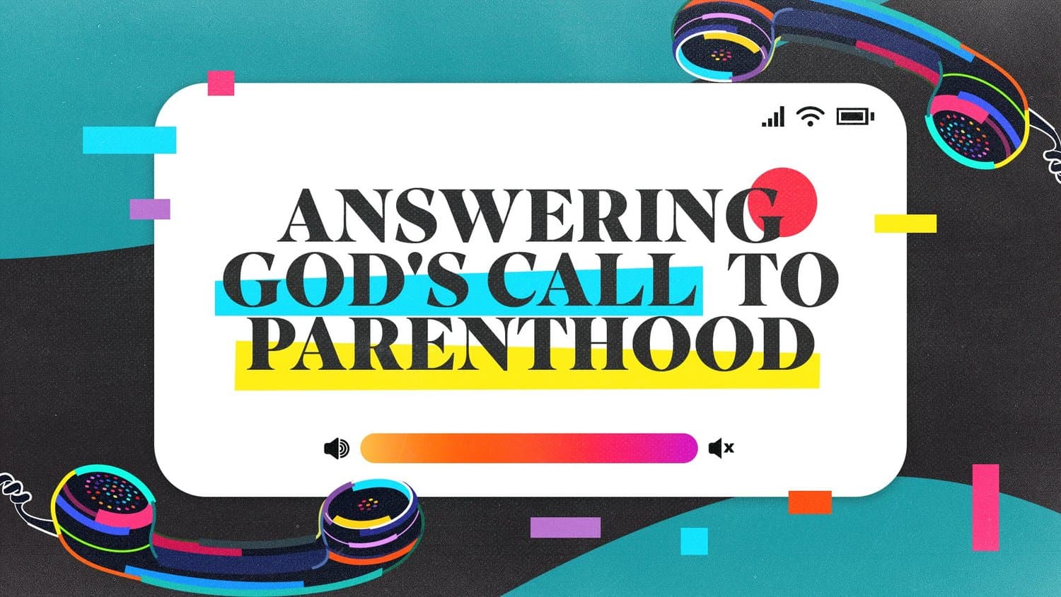 A sermon title slide reading ANSWERING GOD'S CALL TO PARENTHOOD with colour-block text on white, surrounded by headphones and audio equipment in teal and pink tones.
