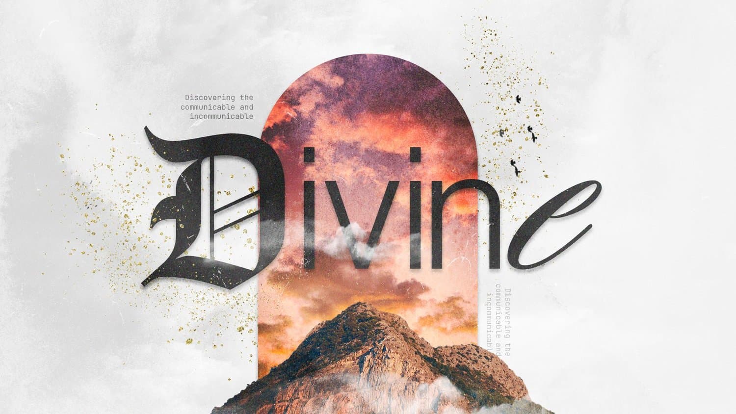 A sermon title slide reading DIVINE with serif type overlaying an orange and black mountain sunset photograph with gold sparkle accents.