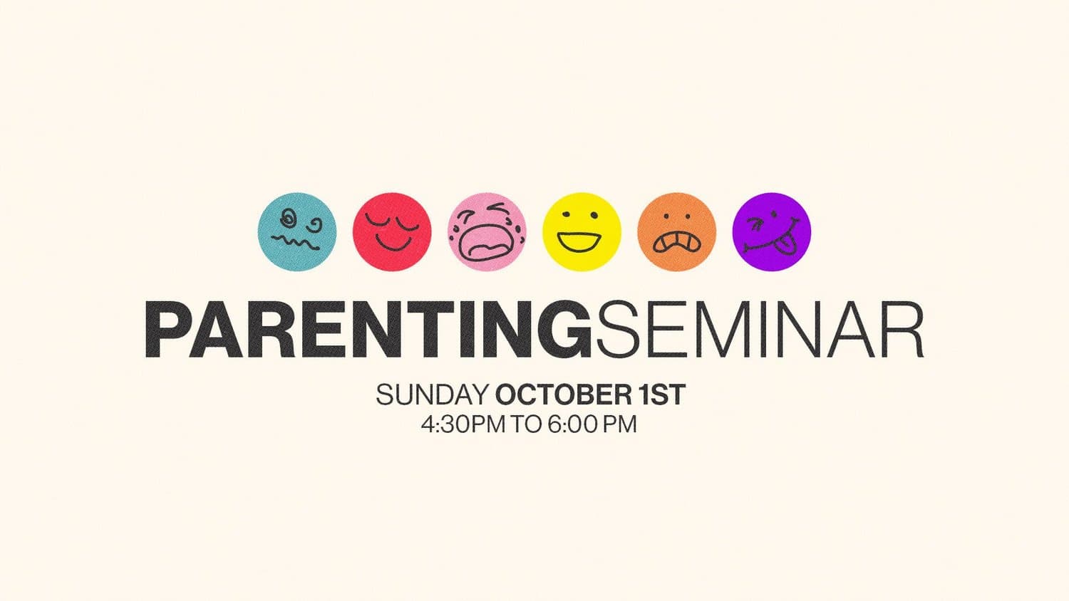 A sermon title slide reading PARENTING SEMINAR on cream background with six coloured emoji faces showing different emotions, Sunday October 1, 4:30pm to 6pm.
