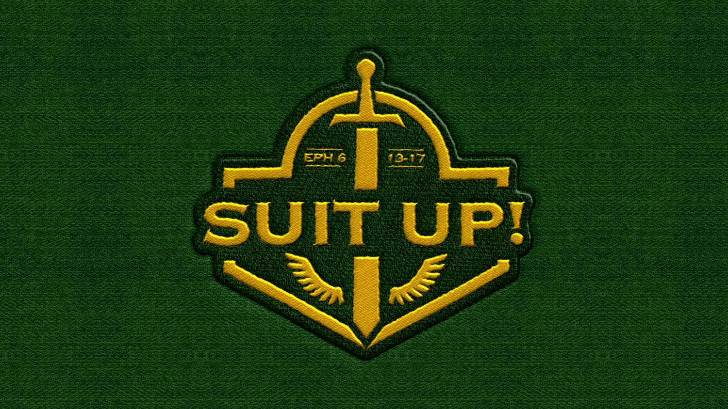 A sermon title slide with bold yellow and white sans-serif reading SUIT UP with Ephesians 6:13-17, displayed as a crest logo on a green textured background.