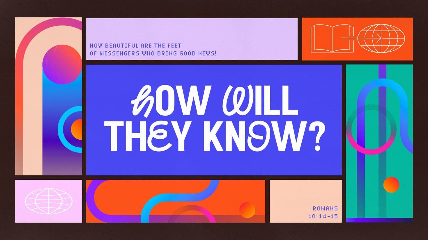 A sermon title slide with a multi-panel mosaic layout featuring purple and blue color blocks, orange accent panels, and text HOW WILL THEY KNOW in large white sans-serif.