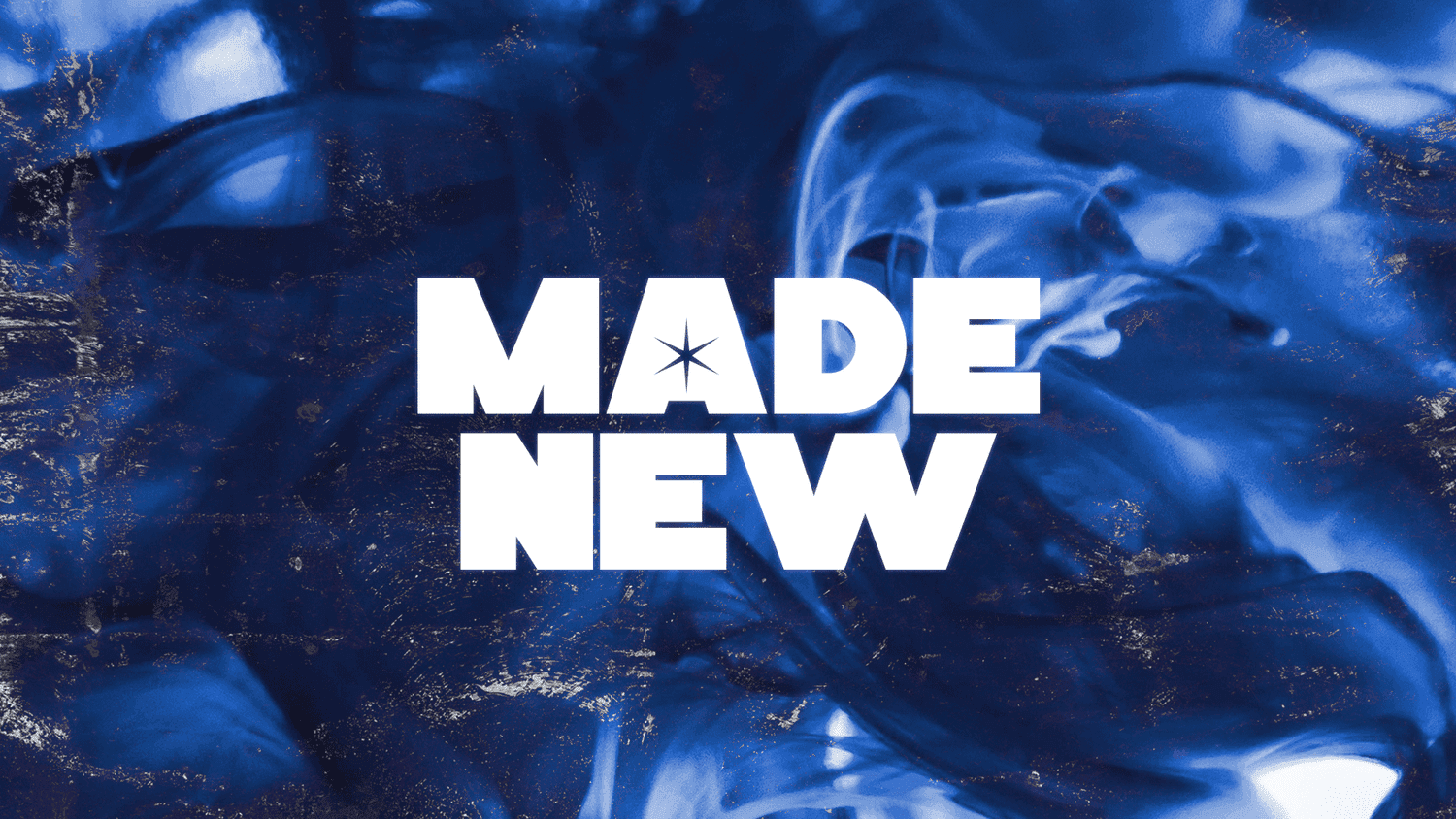 A sermon title slide reading MADE NEW in large white sans-serif against an abstract blue and gold swirling ink background.