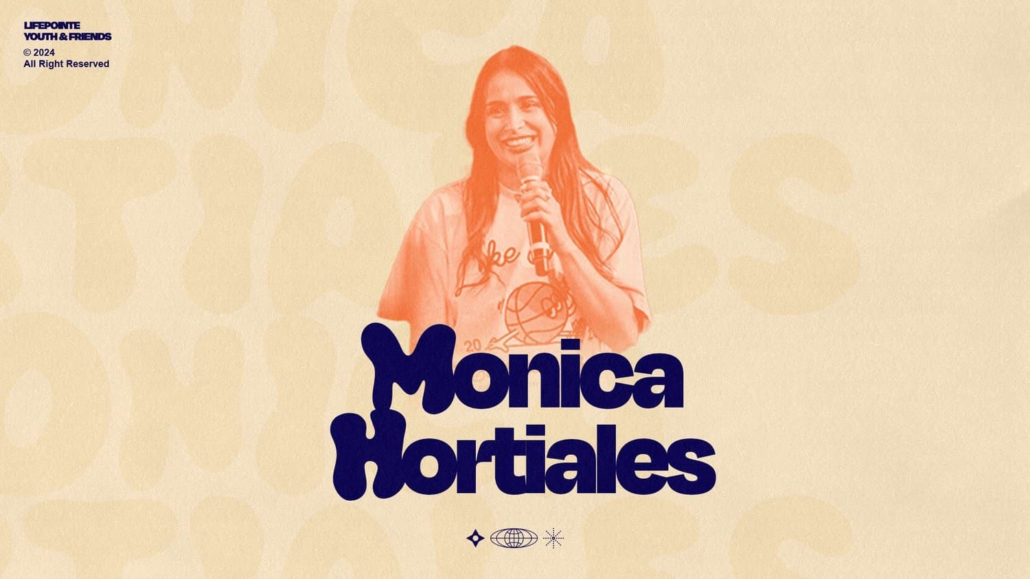 A cream speaker slide reading Monica Hortiales in navy bubble script, with an orange duotone photo of a woman holding a microphone and a LIFEPOINTE YOUTH & FRIENDS corner mark.