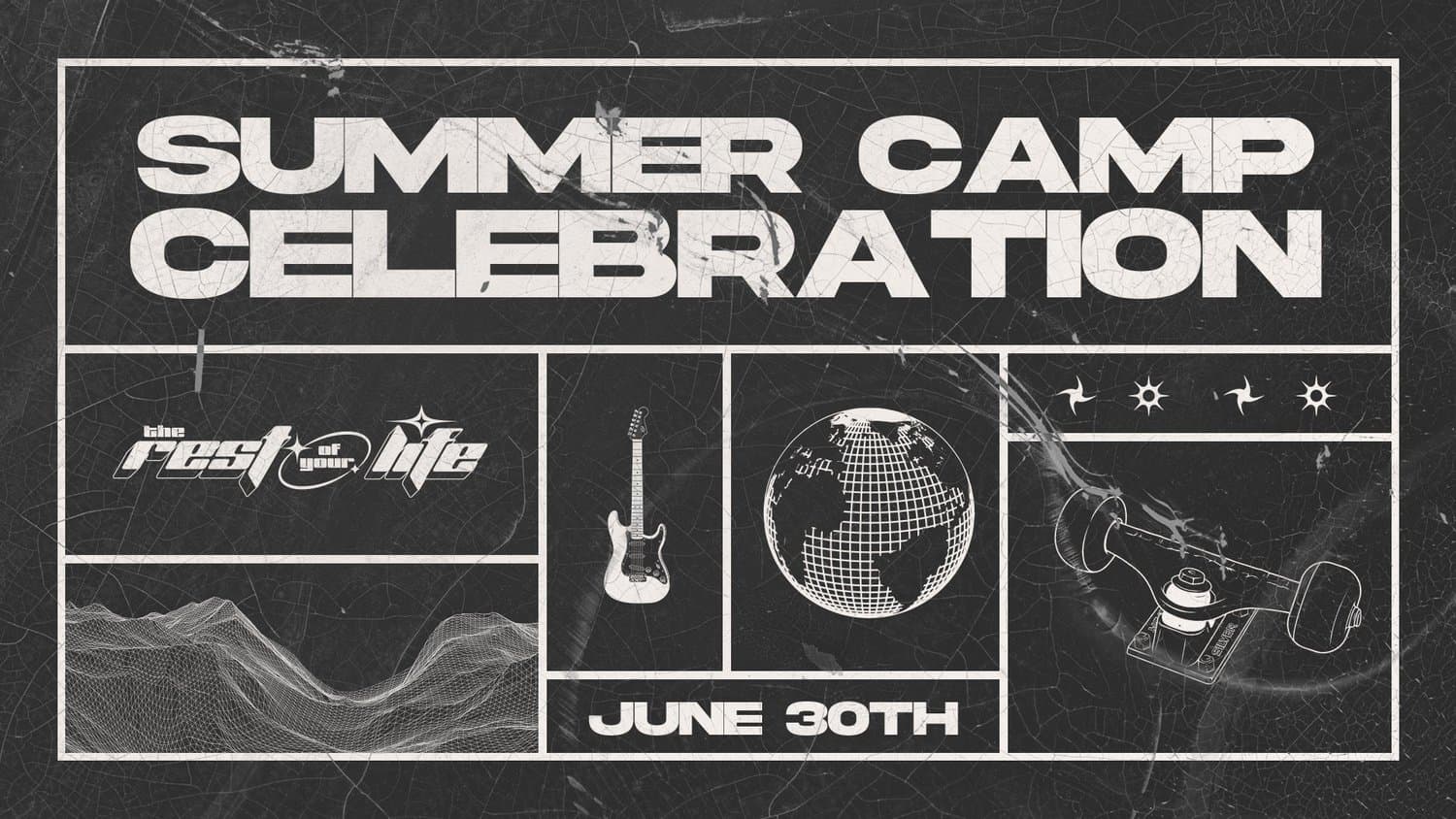A black and white grunge event slide reading SUMMER CAMP CELEBRATION in bold capitals above a boxed grid of line art, an electric guitar, wireframe globe, skateboard and JUNE 30TH.