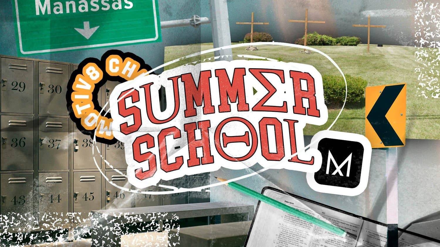 A student ministry title slide reading SUMMER SCHOOL in red collegiate letters on a white sticker, collaged over school lockers, a highway sign, three crosses on a lawn and an open Bible.