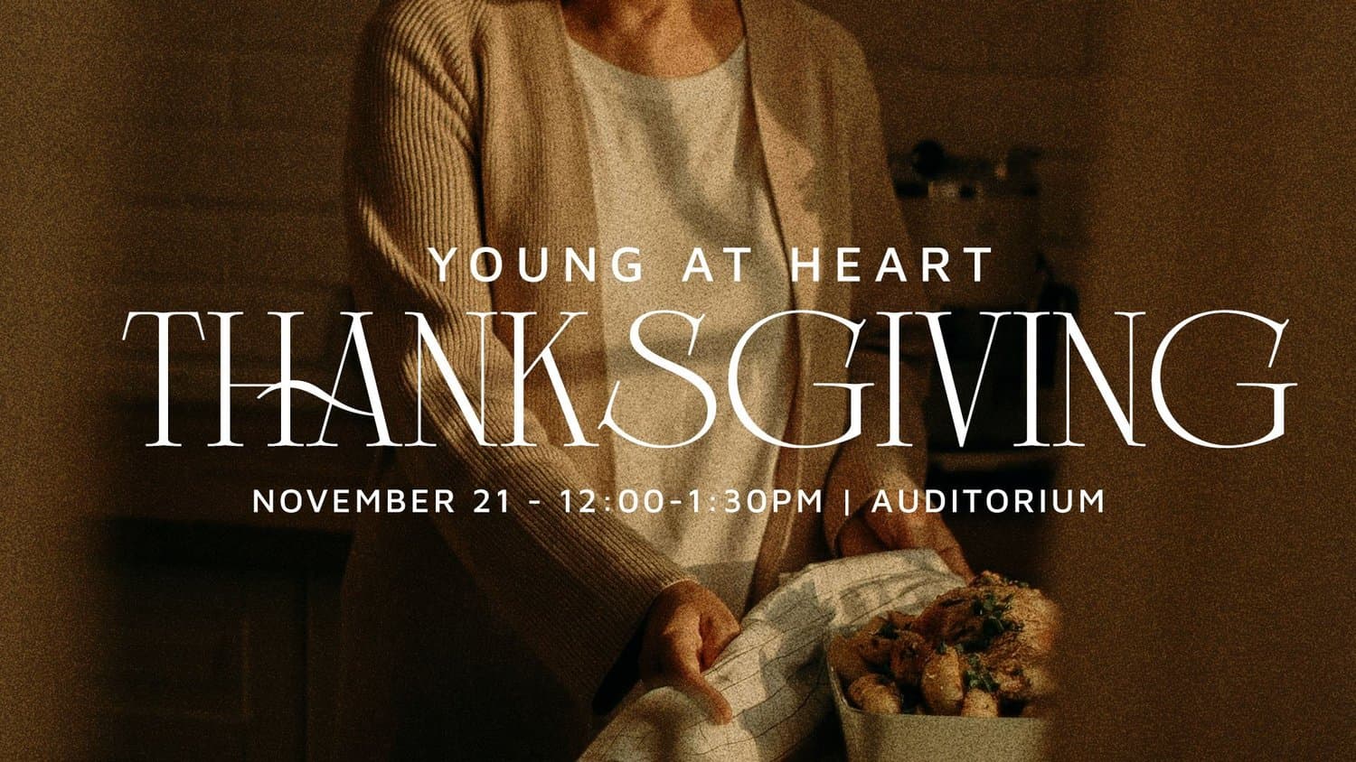 A warm brown seniors Thanksgiving slide reading YOUNG AT HEART THANKSGIVING in white serif, over a photo of a woman carrying a dish, dated November 21, 12:00 to 1:30PM.