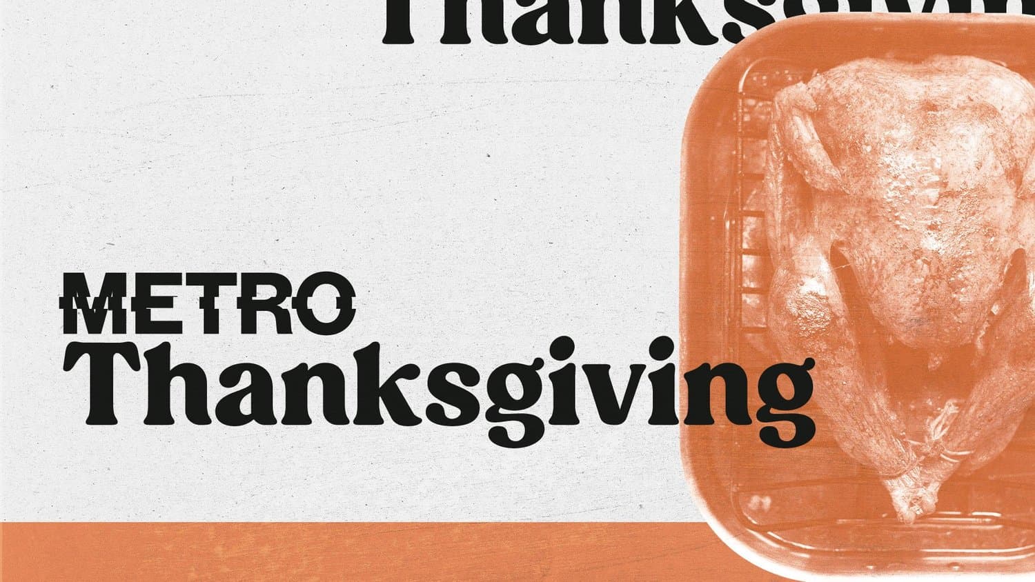 A grey and orange Thanksgiving title slide reading METRO Thanksgiving in black type, beside an orange duotone photo of a raw turkey in a supermarket tray.