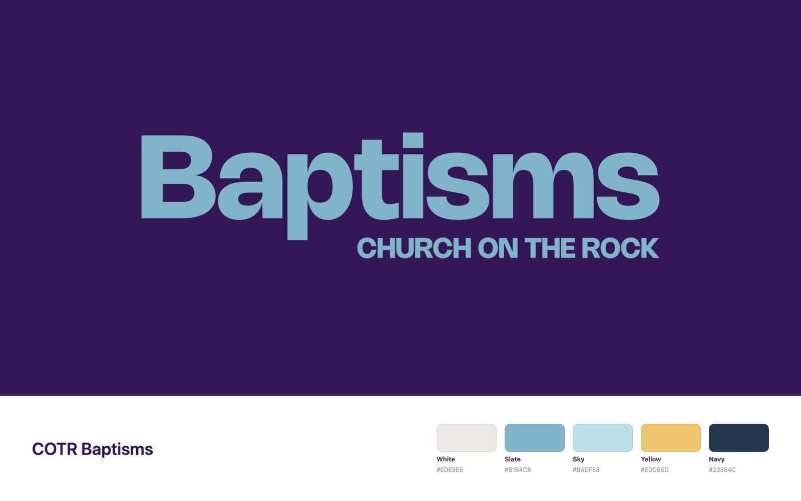 COTR Baptisms — brand system, church sermon series design work