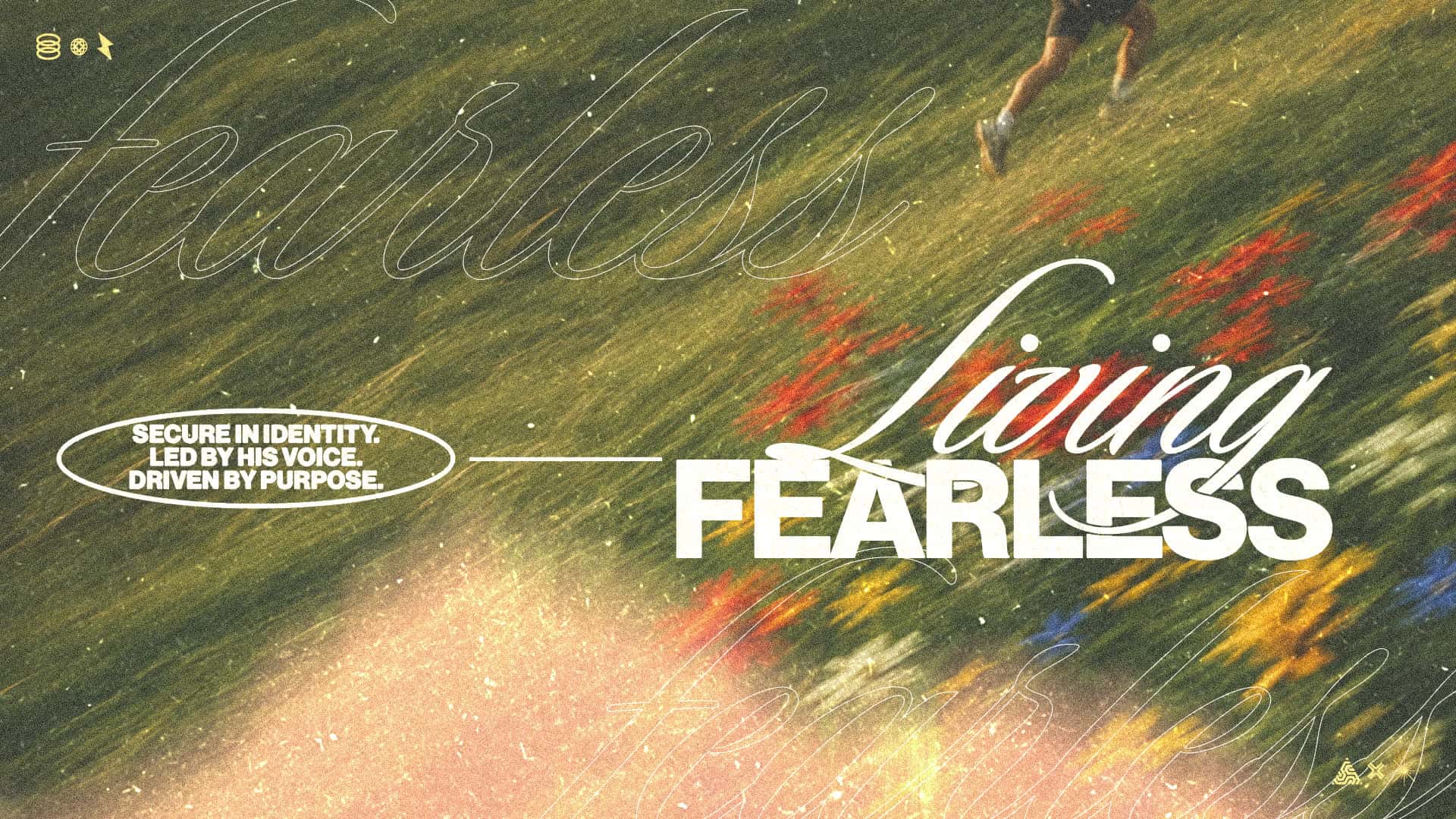 Living Fearless Sermon Series, church design work for Restoration Church