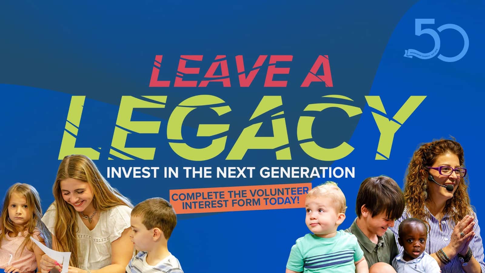 Leave a Legacy Volunteer with Kidcreek Event Design, church design work for Woodcreek Church