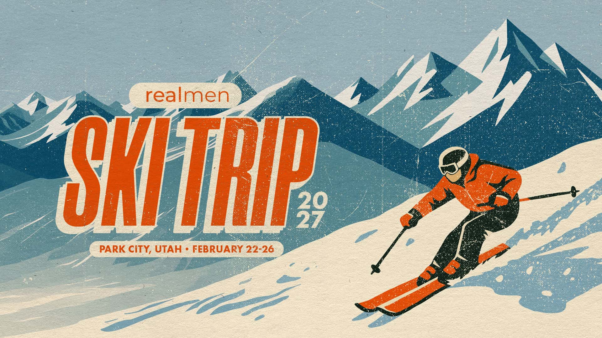 Ream Men Ski Trip 2027 Event Design, church design work for Restoration Church