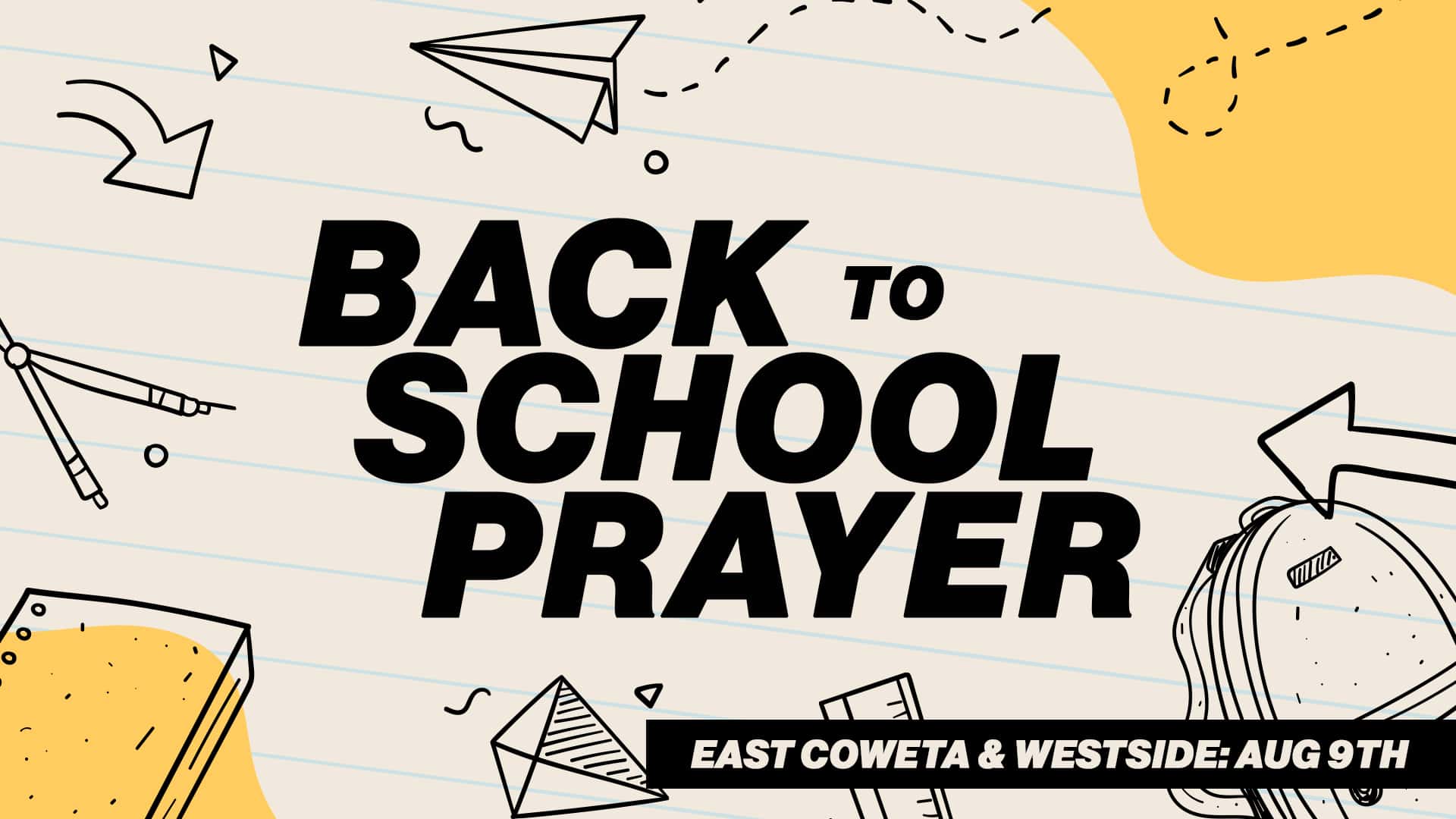 Back to School Prayer Event Design, church design work for GO Church
