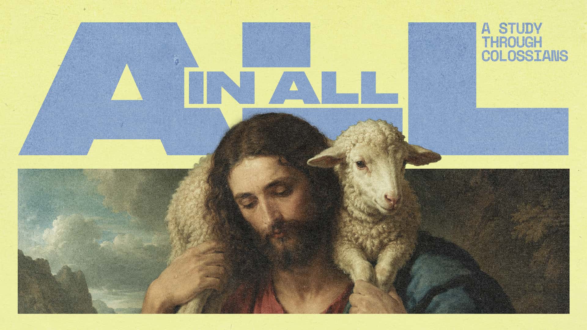 All in All: A study through Colossians Sermon Design, church design work for Austin Baptist Church