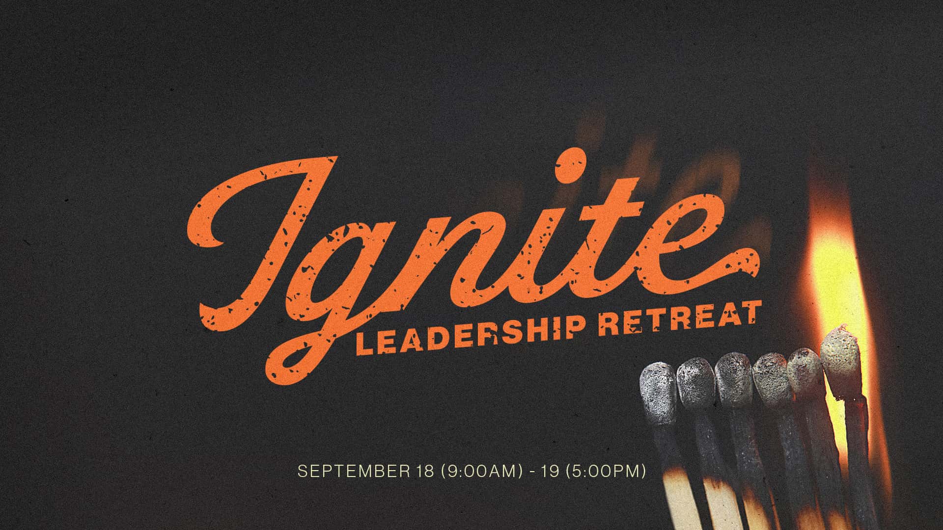 Gateway Fellowship — Ignite Leadership Retreat