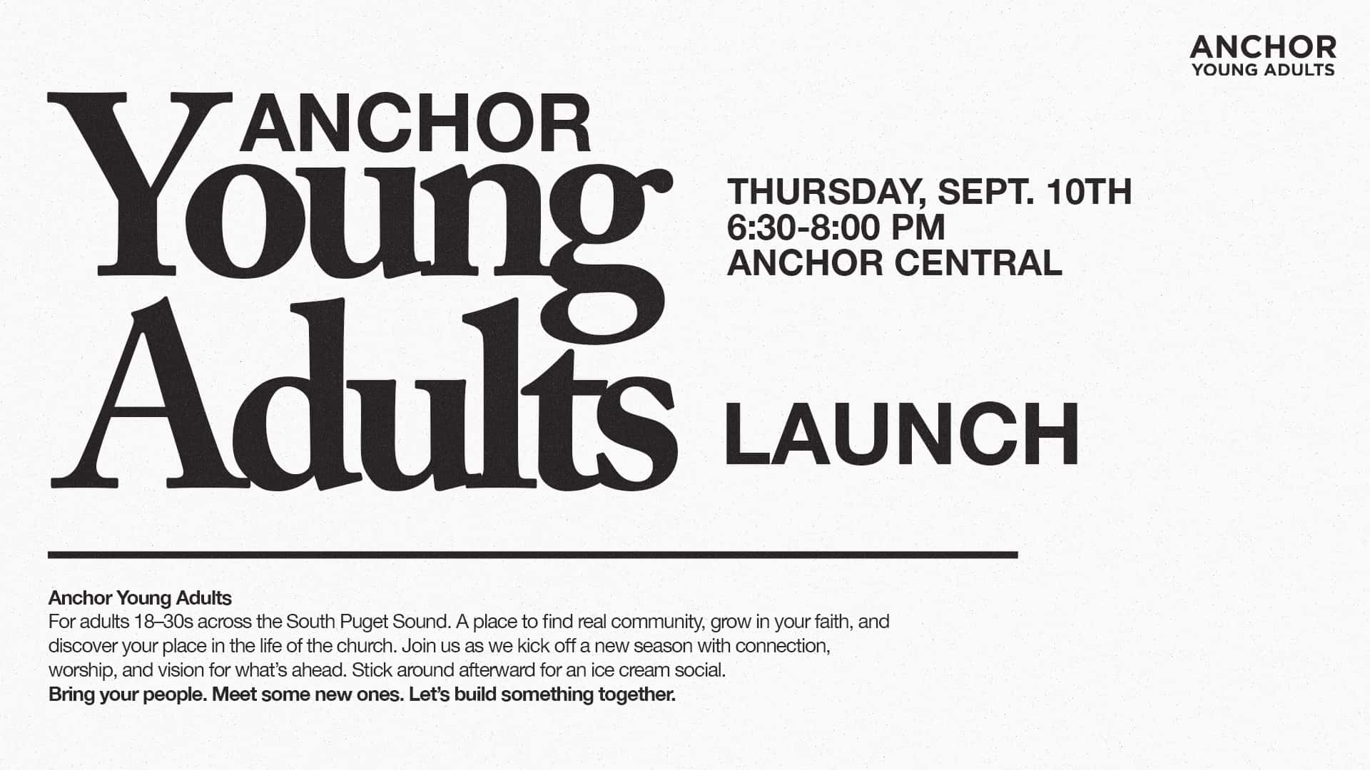 Anchor Young Adults Launch Event Event Design, church design work for Anchor Church