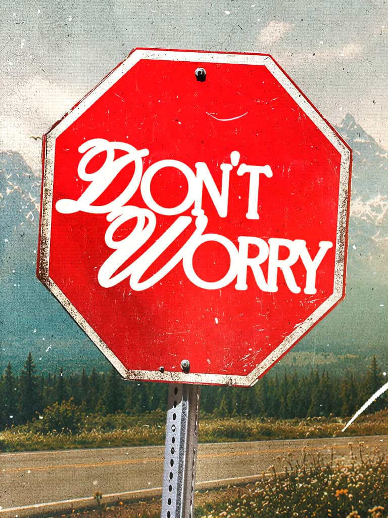 Don't Worry Sermon Design, church design work for The Hills Church