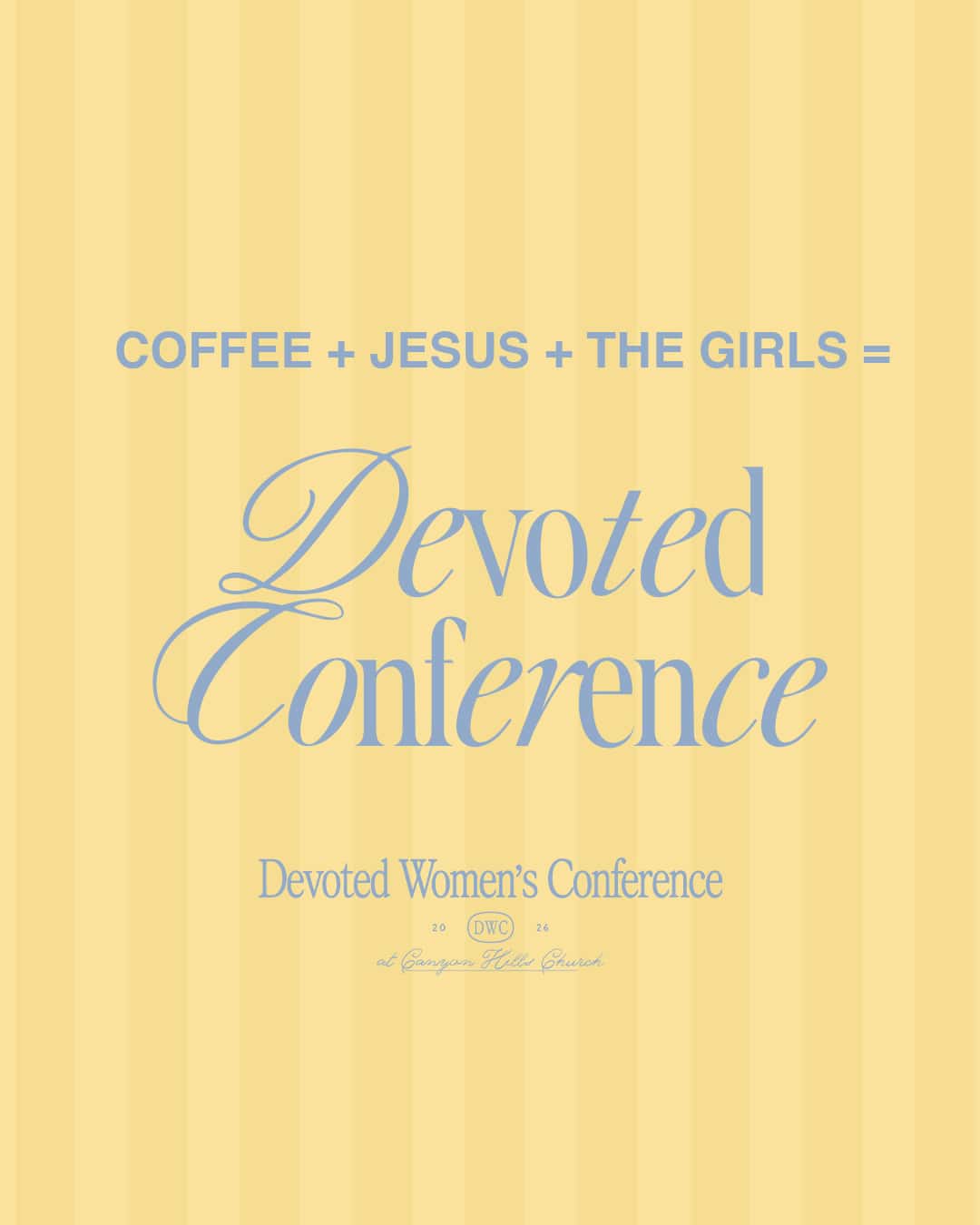 Devoted Women's Conference Invite Graphics Social Media Design, church design work for Canyon Hills