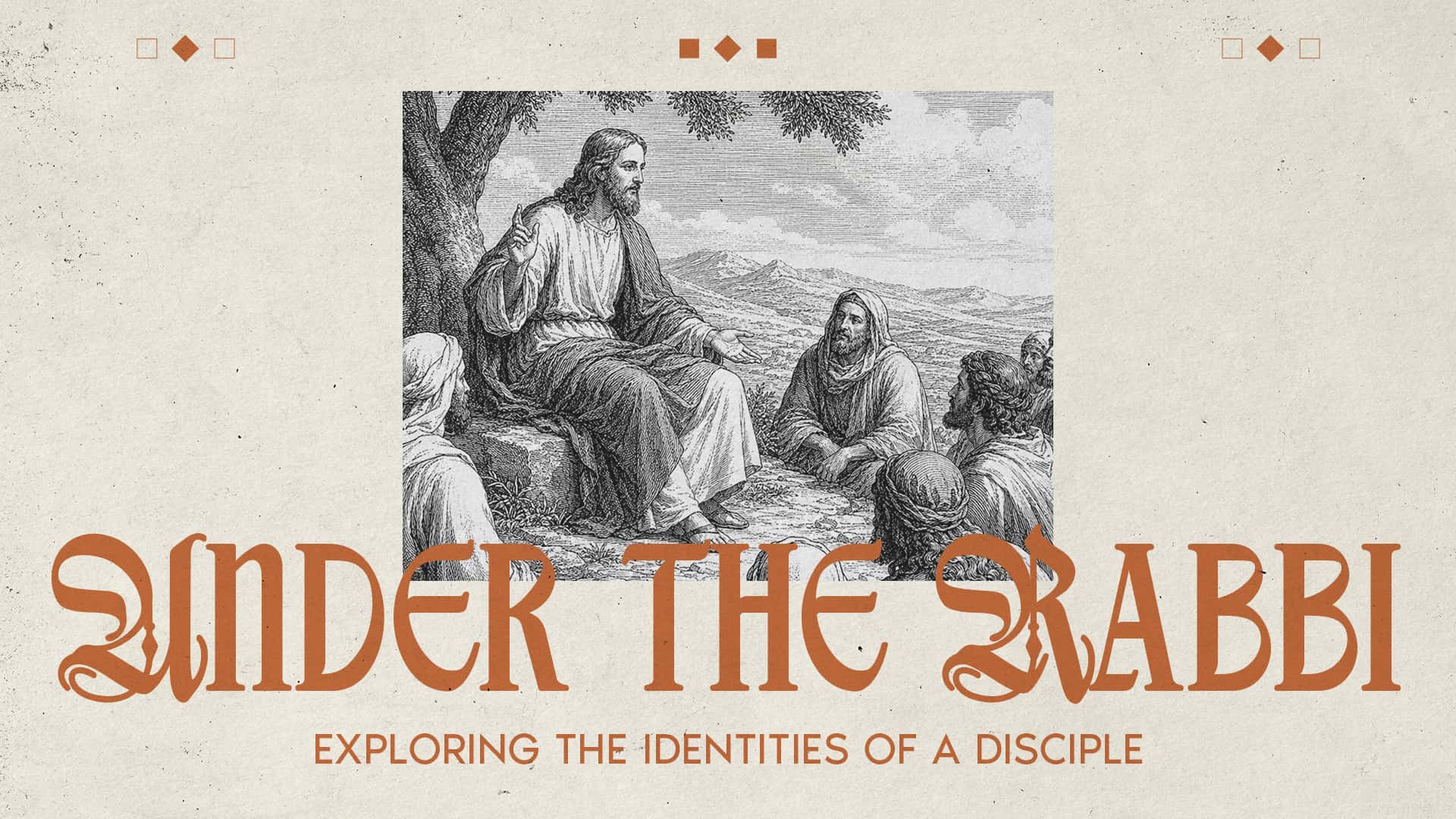 Under the Rabbi: Exploring the Identities of a Disciple Sermon Design, church design work for Providence Church